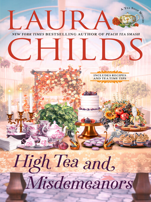 Title details for High Tea and Misdemeanors by Laura Childs - Available